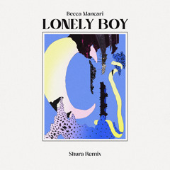 Lonely Boy - Shura Remix