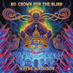 No Crown for the Blind