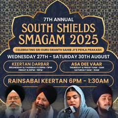 Bhai Jagjit Singh Ludhiana - ham aise too aisaa - Thurs Eve 28/08/25 - South Shields Samaagam 2025