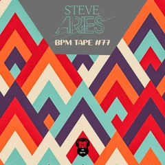 BPM tape #77 by Steve Aries