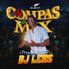 COMPAS MIX AFTER PARTY 2023 BY  [DJ LENS™] 🔥