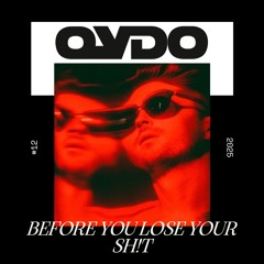 Before you lose your SH!T - QVDO SELECTION #12