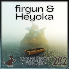 KataHaifisch Podcast 282 - firgun b2b Heyoka - Four Twenty im Theater