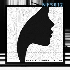 Premiere : Octave & Origins Of Time - Sacrarium [ NFS012 ]