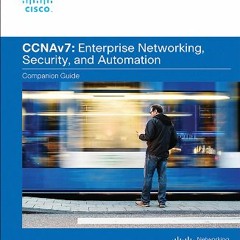 [Read Pdf] 📖 Enterprise Networking, Security, and Automation Companion Guide (CCNAv7) ^DOWNLOAD E.