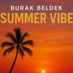 Burak Beldek-Summer Vibes