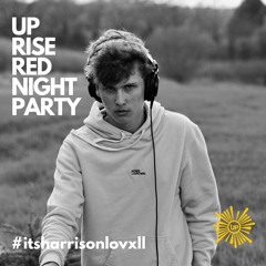 HARRISONLOVXLL @UPRISE RED NIGHT PARTY 1/3