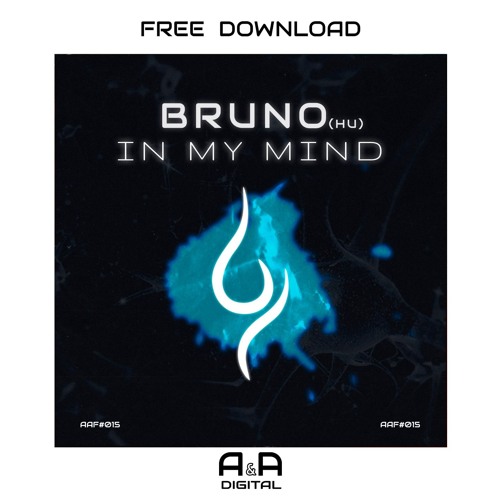 BRUNO (HU) - IN MY MIND (ORIGINAL MIX) // FREE DOWNLOAD!