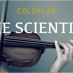 Coldplay - The Scientist for violin and piano (COVER)