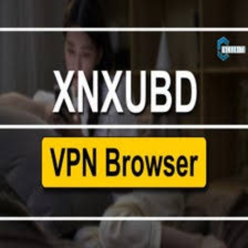 XNXubd VPN Browser APK – Secure & Fast Browsing!