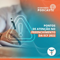 Pontos de atenção no preenchimento da ECF 2022 Pontos de atenção no preenchimento da ECF 2022