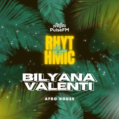 Rhythmic Rise #013 by DEMANS presents Bilyana Valenti