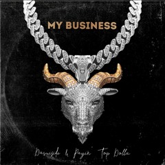 Davuiside, Payin' Top Dolla - My Business