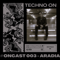 #ONCAST 003 - ARADIA