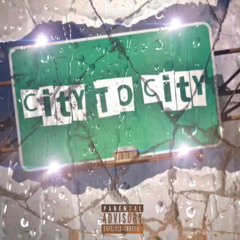 City to City *Freestyle* (Prod. By Lil17