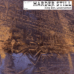 Sok037 - King Ben, Lazarusman - Harder Still [Sounds of Khemit]