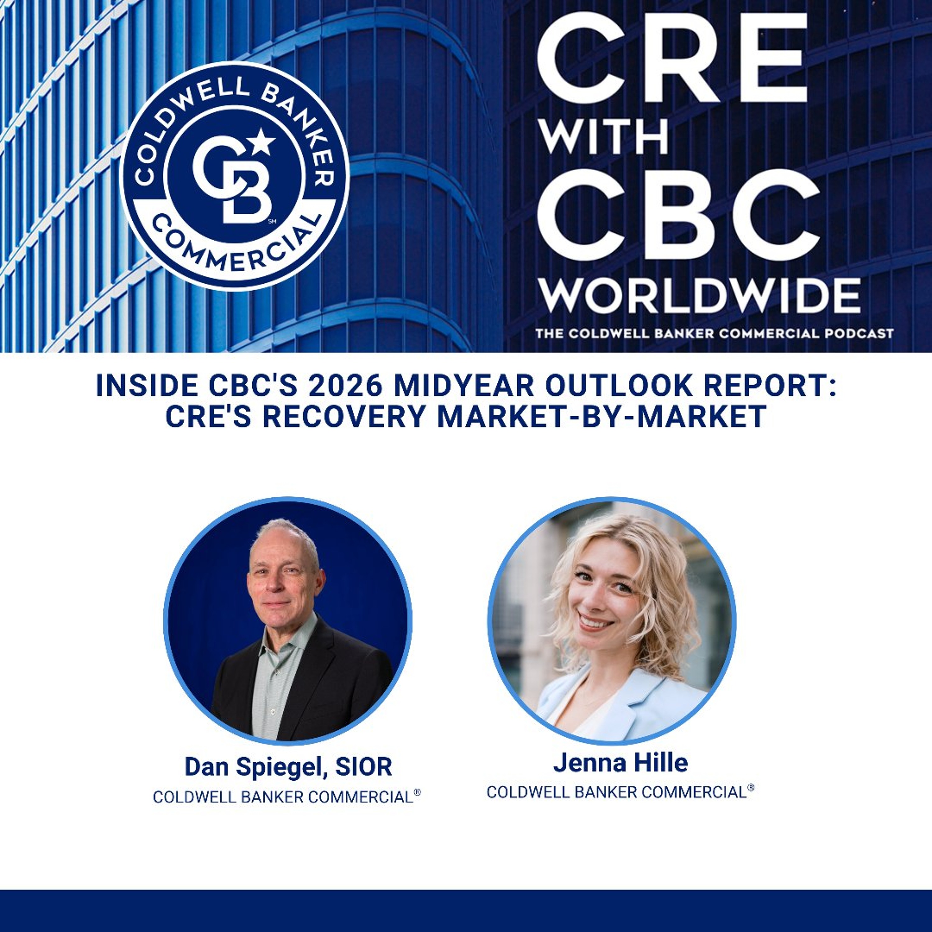 Inside CBC's 2026 Midyear Outlook Report: CRE's Recovery Market-by-Market episode artwork
