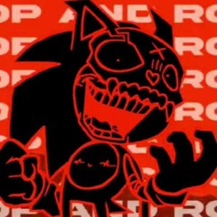 DROP AND ROLL (WIP) Sonic.EXE RERUN [UST].