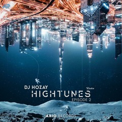 HighTunes EP02 BY DJ Hozay