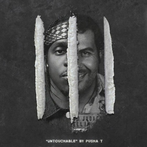 Untouchable (Remix) Pusha T