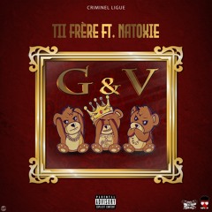 Tii Frère Ft Natoxie - G&V