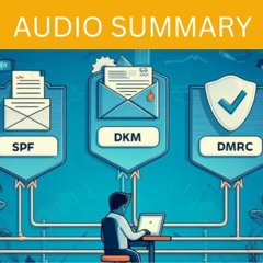 Comparison Between SPF, DKIM, and DMARC