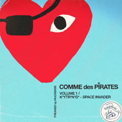 COMME des PIRATES VOL1 : SPACE INVADER Hugabass REMIX