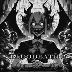 BLOODBATH 2 [FREE DL]