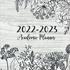 Stream⚡️DOWNLOAD❤️ 2022-2023 Academic Planner: Hand Drawn Wildflowers Cover | July 2022 - June 2023
