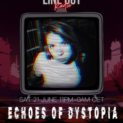 Echoes of Dystopia - June 025