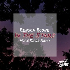Benson Boone - In The Stars (More Kords Remix)