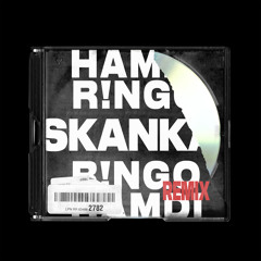Hamdi - Skanka (R!NGO Remix) "Buy = Free DL"