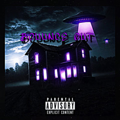 BOUUNCE ØUT With. Raq
