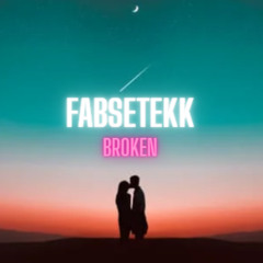 Fabsetekk - Broken