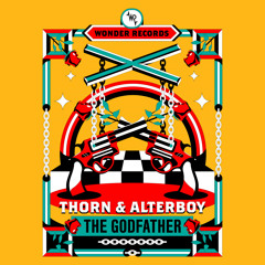 Thorn & Alterboy - The Godfather