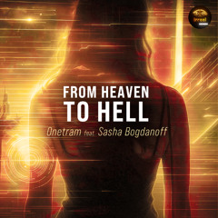 Onetram feat Sasha - From Heaven to Hell (Short Play)