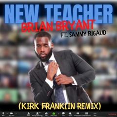 New Teacher feat. Sammy Rigaud