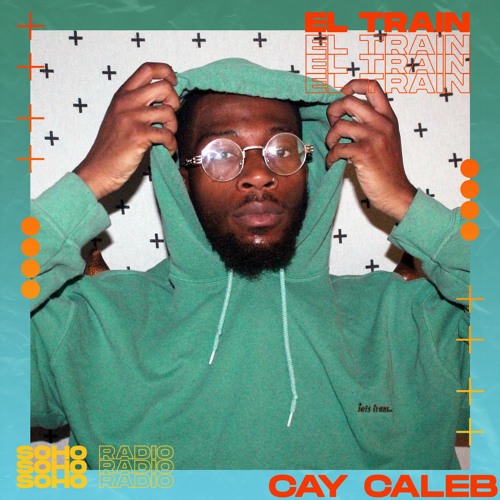 El Train Radio Episode 044 W/ Cay Caleb
