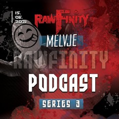 Rawfinity Podcast #34 by Melvje