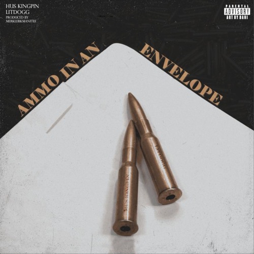 Ammo In An Envelope Ft. Hus Kingpin