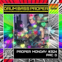 Proper Monday LOVE <3 MIX  #324 ***PAC D***
