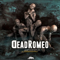 01 - DeadRomeo - Illusions (master)