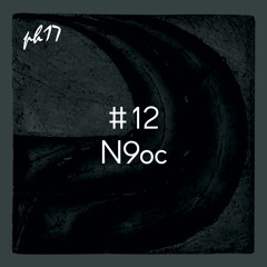 PH17 Mix #12 - N9oc