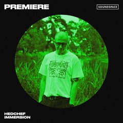Premiere: Hedchef - Immersion (Requires a Certain Stillness) [Fly By Night]