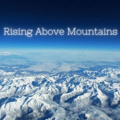 Rising Above Moutains | Uplifting Instrumental Music