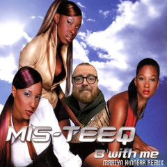 Mis Teeq - B with me (Martyn Kinnear remix)