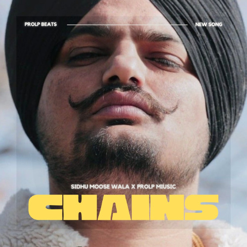 Chains - Sidhu Moose Wala New Song | New Punjabi Songs