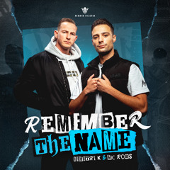 Dimitri K & MC Robs - Remember The Name