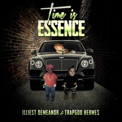 Time is Essence Feat. Trapgod Hermes