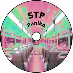 STP - Paniko (#4 Easy MIX)